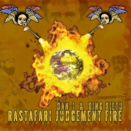 Dan-I x King Kietu - Rastafari Judgement Fire (2009) Download