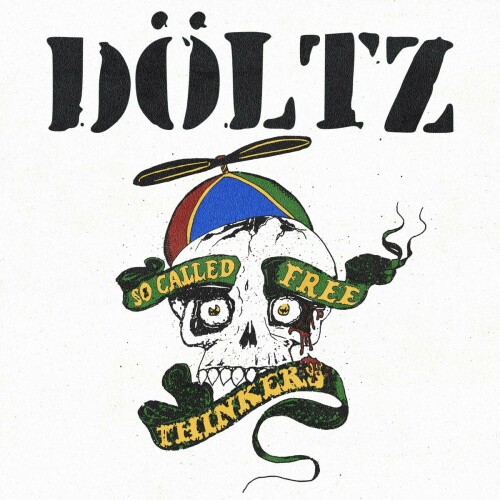 Doltz - So Called Free Thinkers (2024) Download