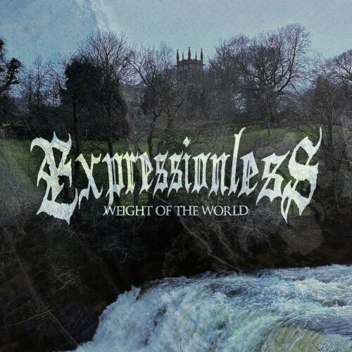 Expressionless – Weight Of The World (2024)