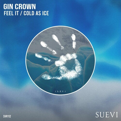 Gin Crown – Feel It / Cold As Ice (2024)