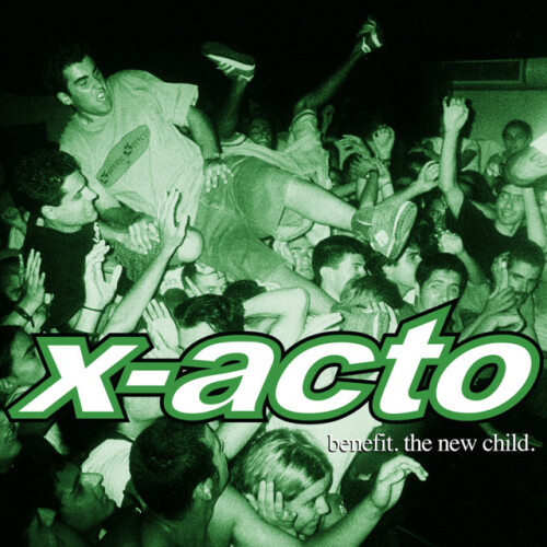 X-Acto – Benefit. The New Child. (2024)