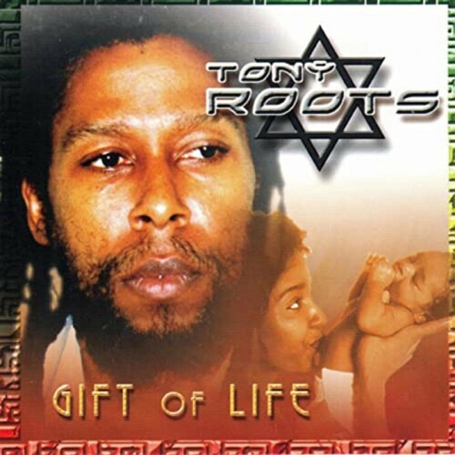 Tony Roots - Gift Of Life (2002) Download