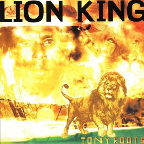 Tony Roots – Lion King (2001)