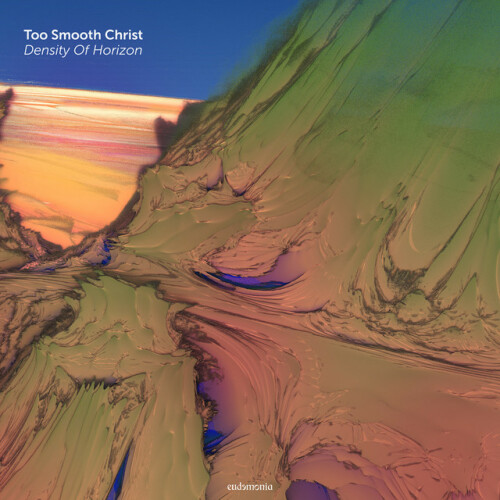 Too Smooth Christ - Density Of Horizon (2019) Download