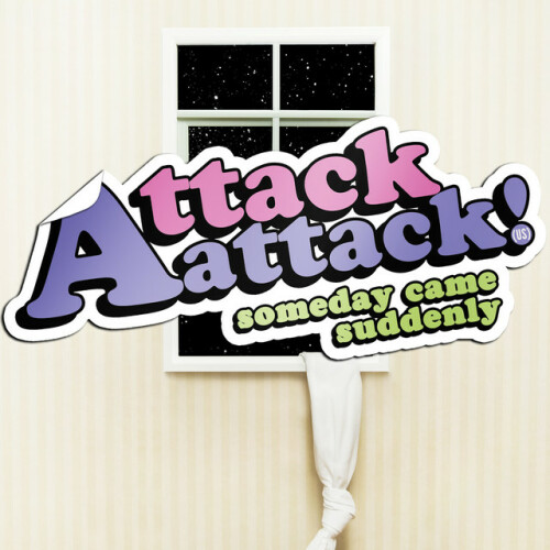 Attack Attack! - Someday Came Suddenly (2008) Download