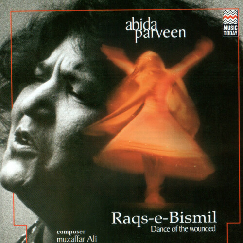 Abida Parveen - Raqs-e-Bismil (2000) Download