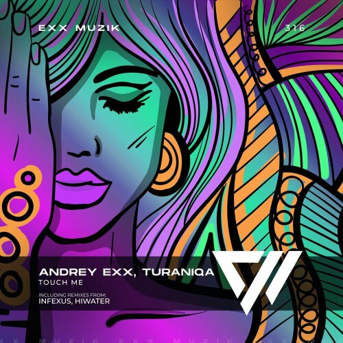 Andrey Exx & TuraniQa – Touch Me (2024)