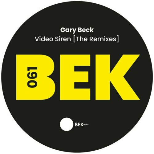 Gary Beck - Video Siren (The Remixes) (2024) Download