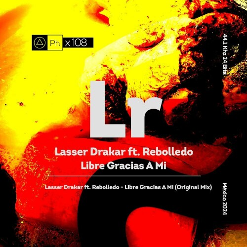 Lasser Drakar ft Rebolledo – Libre Gracias A Mi (2024)