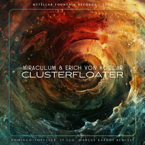 Miraculum & Erich Von Kollar – Clusterfloater (2024)