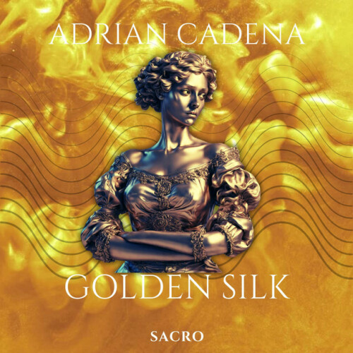 Adrian Cadena - Golden Silk (2024) Download