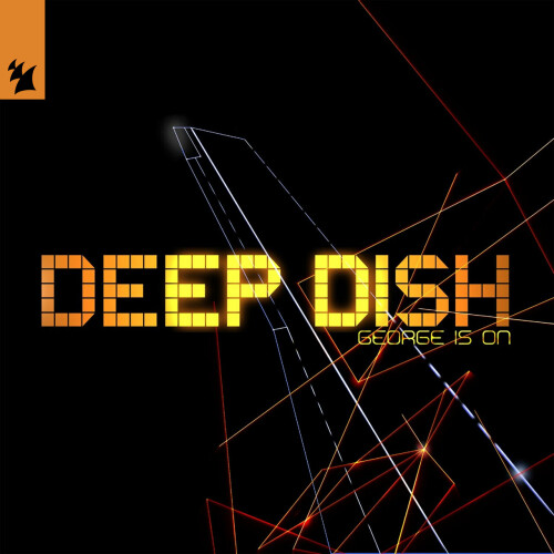 Deep Dish - George Is On (2005) Download