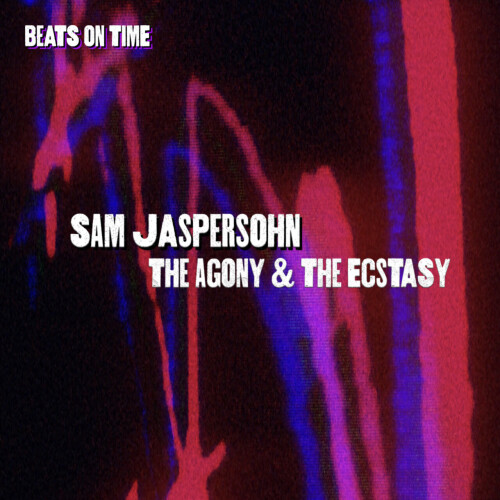 Sam Jaspersohn - The Agony and The Ecstasy (2024) Download