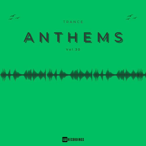 Various Artists – Trance Anthems, Vol. 30 (2024)