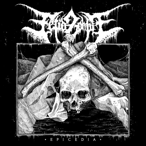 Fetid Zombie – Epicedia (2016)