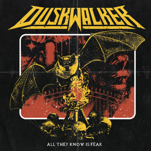 Duskwalker – All They Know Is Fear (2019)