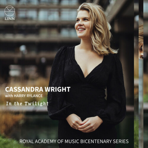 Cassandra Wright - In the Twilight (The Royal Academy of Music Bicentenary Series) (2024) Download