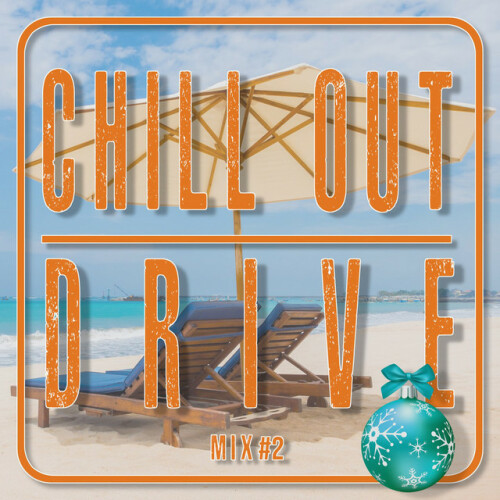 Various Artists - Chill out Drive #2 (2022) Download