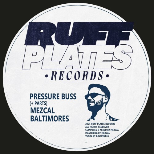 Mezcal x Baltimores - Pressure Buss (2024) Download