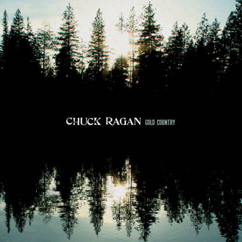 Chuck Ragan – Gold Country (2009)