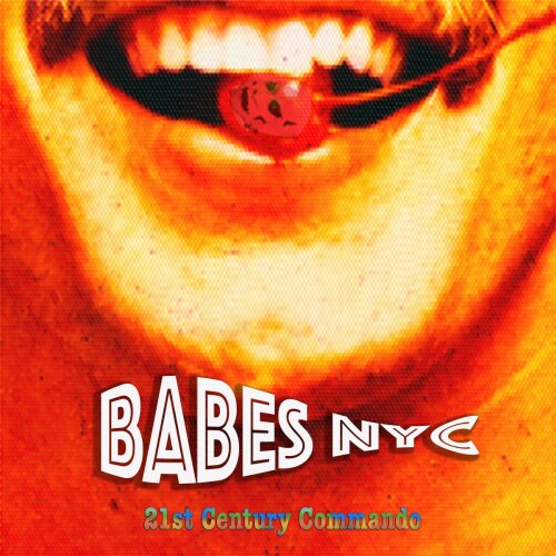 Babes NYC - 21st Century Commando (2021) Download