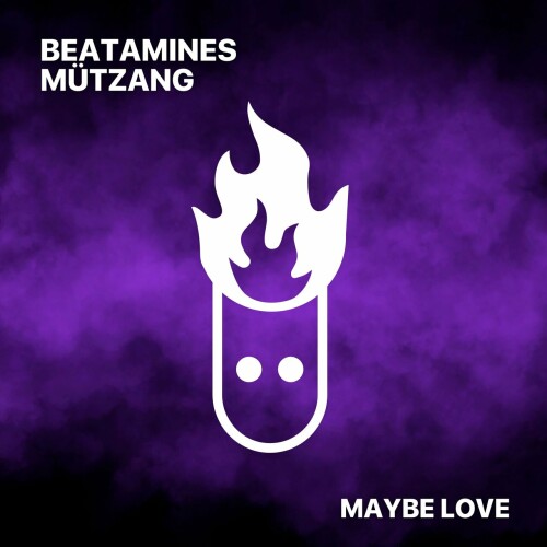 Beatamines & MUTZANG – Maybe Love (2024)