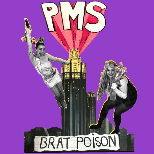 Brat Poison – PMS (2021)