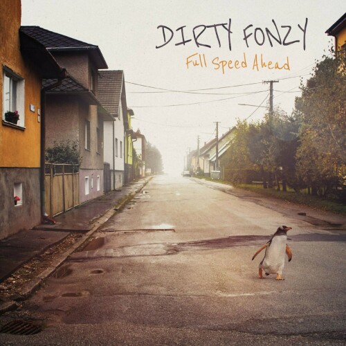 Dirty Fonzy-Full Speed Ahead-16BIT-WEB-FLAC-2023-VEXED