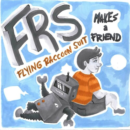 Flying Raccoon Suit - Makes A Friend (2016) Download