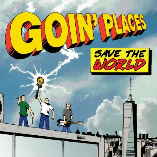 Goin' Places - Save the World (2021) Download