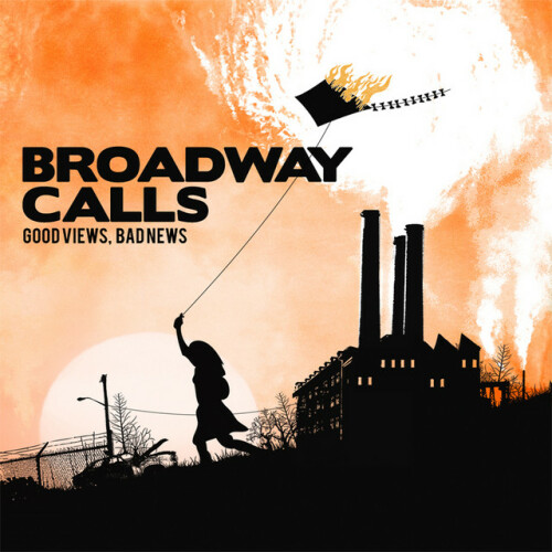 Broadway Calls – Good Views, Bad News (2009)