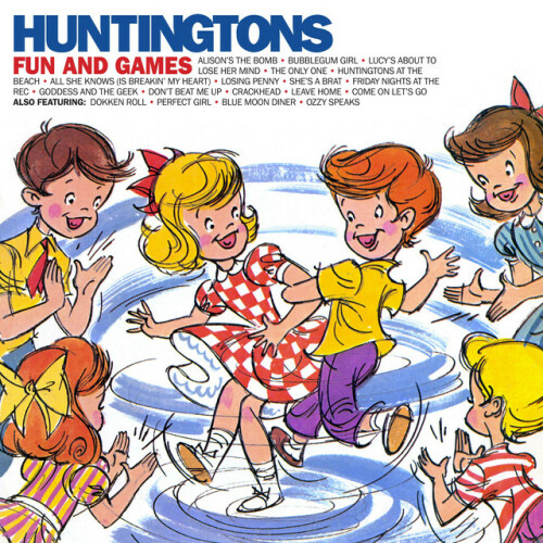 Huntingtons – Fun And Games (2011)