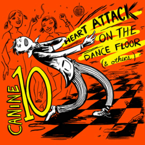 Canine 10 - Heart Attack On The Dance Floor (2005) Download