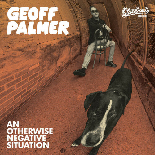 Geoff Palmer-An Otherwise Negative Situation-16BIT-WEB-FLAC-2023-VEXED