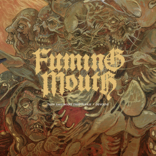 Fuming Mouth-They Take What They Please-Devolve-16BIT-WEB-FLAC-2021-VEXED