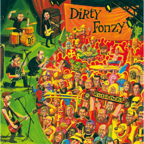 Dirty Fonzy – Riot In The Pit (2013)