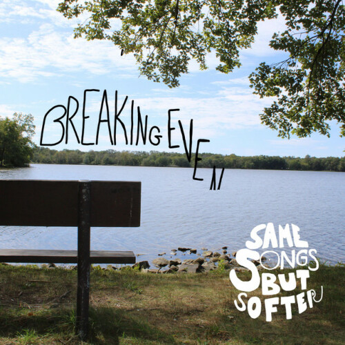 Breaking Even-Same Songs But Softer-16BIT-WEB-FLAC-2020-VEXED