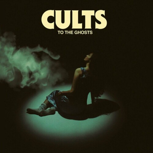 Cults-To the Ghosts-16BIT-WEB-FLAC-2024-ENRiCH