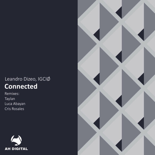 Leandro Dizeo & IGCIO – Connected (2024)