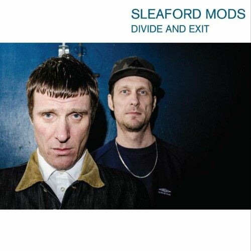 Sleaford Mods – Divide and Exit (10th Anniversary Edition) (2024)