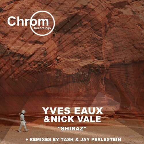 Yves Eaux & Nick Vale – Shiraz (2024)