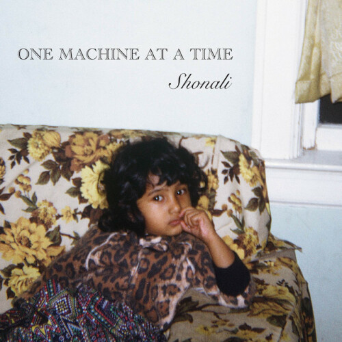 Shonali - One Machine At A Time (2024) Download