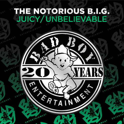 The Notorious B.I.G. - Juicy / Unbelievable (1994) Download