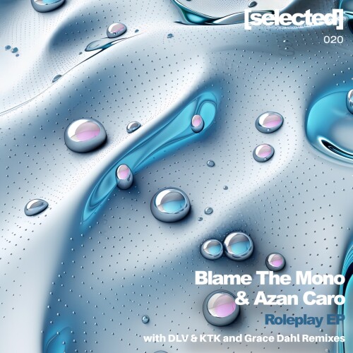 Blame the Mono & Azan Caro - Roleplay (2024) Download