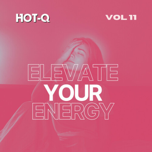 Various Artists - Elevate Your Energy 011 (2024) Download