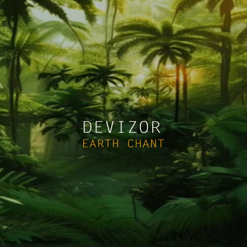 Devizor – Earth Chant (2024)