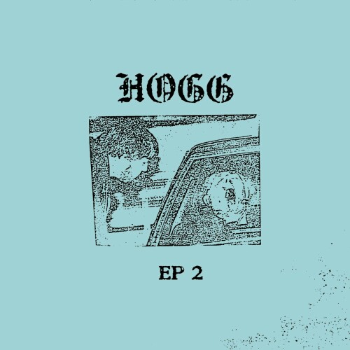 Hogg - EP 2 (2024) Download