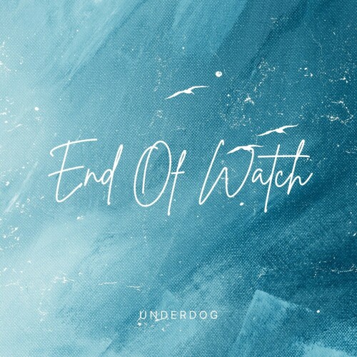 Underdog – End Of Watch (2024)