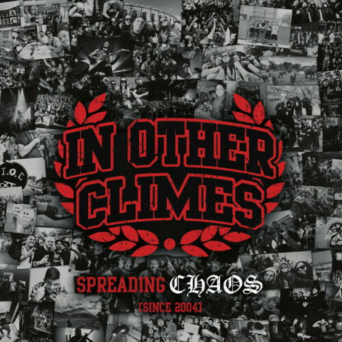 In Other Climes – Spreading Chaos (Since 2004) (2024)