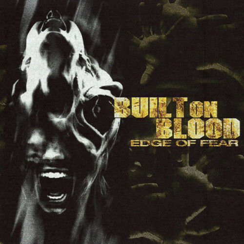 Built On Blood – Edge Of Fear (2024)